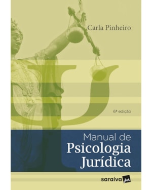 MANUAL DE PSICOLOGIA JURÍDICA - 6ª EDIÇÃO 2022