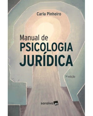 MANUAL DE PSICOLOGIA JURIDICA - 7ª EDIÇÃO 2024