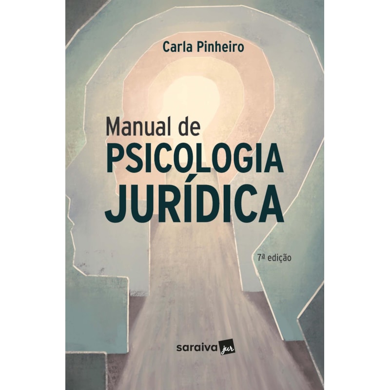 MANUAL DE PSICOLOGIA JURIDICA - 7ª EDIÇÃO 2024