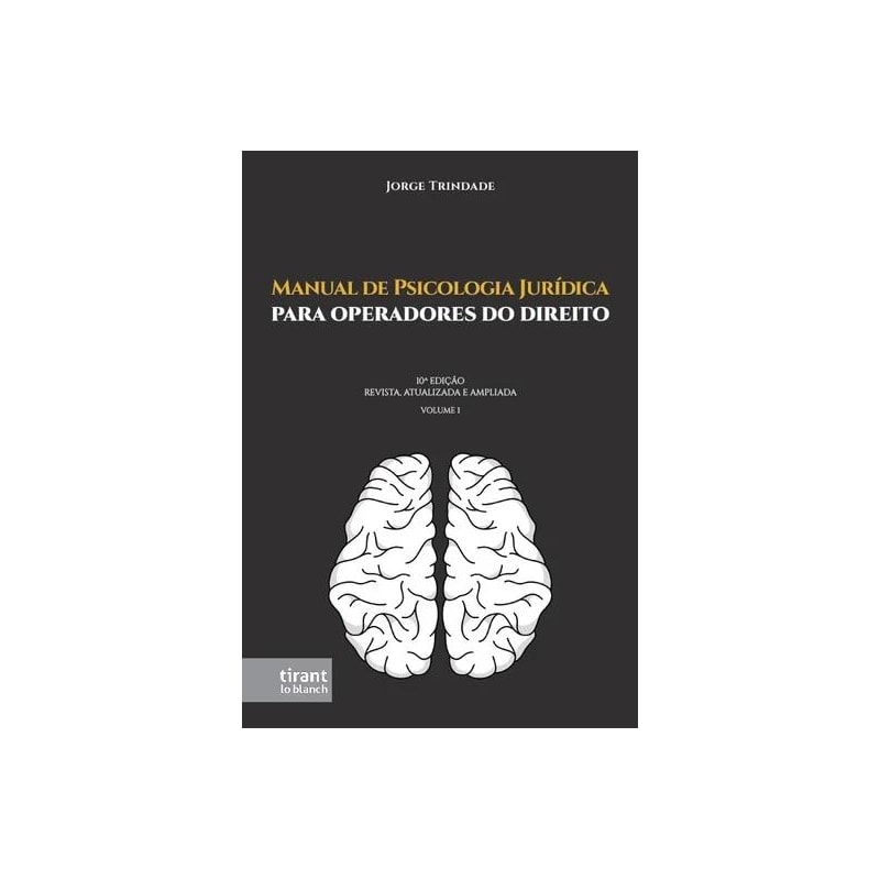 MANUAL DE PSICOLOGIA JURÍDICA: PARA OPERADORES DO DIREITO - VOLUME 1