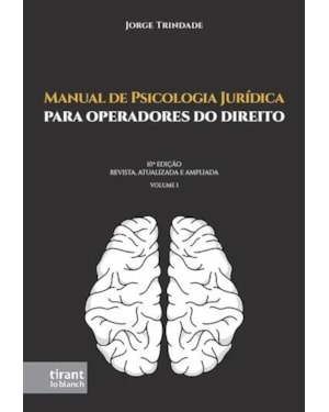 MANUAL DE PSICOLOGIA JURÍDICA: PARA OPERADORES DO DIREITO - VOLUME 1