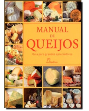 Manual de queijos-guia para grandes apreciadores