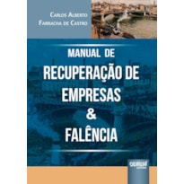 MANUAL DE RECUPERAÇÃO DE EMPRESAS & FALÊNCIA