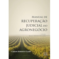 MANUAL DE RECUPERAÇÃO JUDICIAL DO AGRONEGÓCIO - 2ª ED