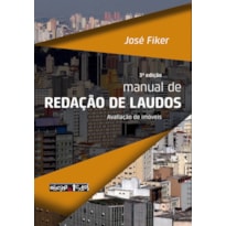 MANUAL DE REDAÇÃO DE LAUDOS - AVALIAÇÃO DE IMÓVEIS