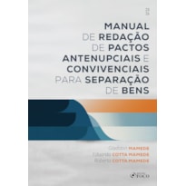 Manual de Redação de Pactos Antenupciais e Convivenciais para Separação de Bens 1ª Ed - 2026