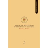 MANUAL DE REFERÊNCIAS E EXERCÍCIOS DE ECONOMIA