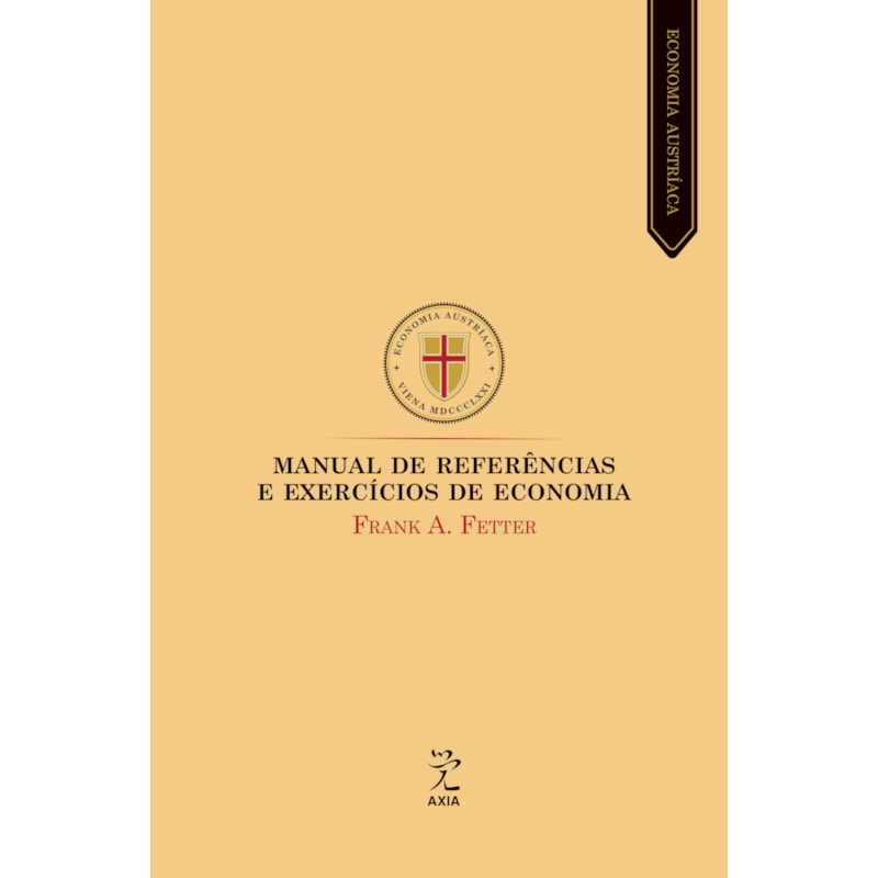 MANUAL DE REFERÊNCIAS E EXERCÍCIOS DE ECONOMIA