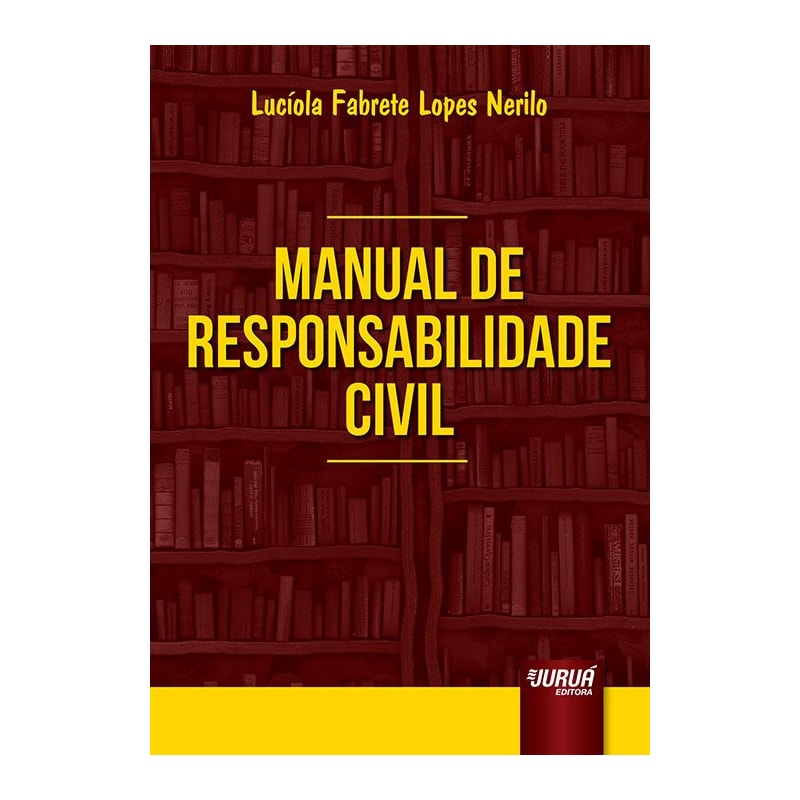 MANUAL DE RESPONSABILIDADE CIVIL