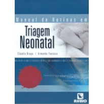 MANUAL DE ROTINAS EM TRIAGEM NEONATAL