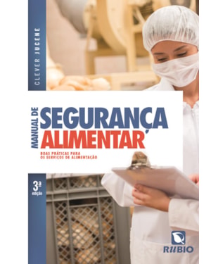 Manual de segurança alimentar: boas práticas para os serviços de alimentação