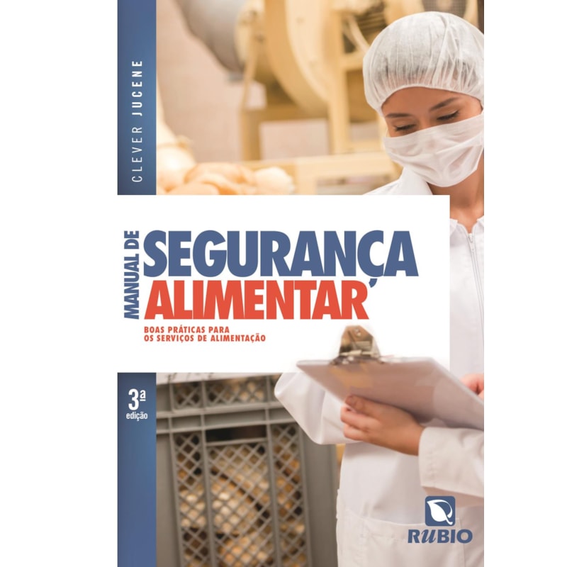Manual de segurança alimentar: boas práticas para os serviços de alimentação