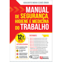 MANUAL DE SEGURANÇA HIGIENE E MEDICINA DO TRABALHO