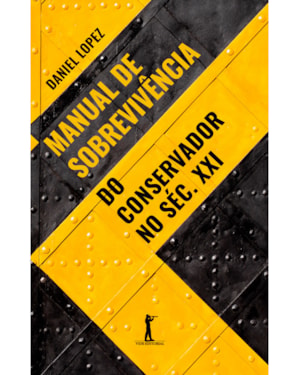MANUAL DE SOBREVIVÊNCIA DO CONSERVADOR NO SÉC. XXI