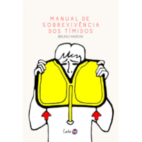 MANUAL DE SOBREVIVÊNCIA DOS TÍMIDOS