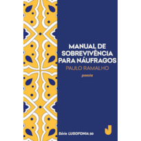 MANUAL DE SOBREVIVÊNCIA PARA NÁUFRAGOS - LUSOFONIA VOL.20