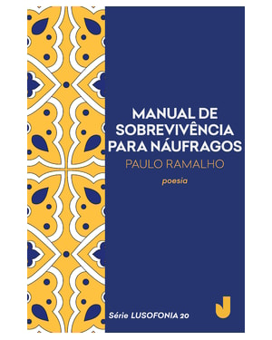 MANUAL DE SOBREVIVÊNCIA PARA NÁUFRAGOS - LUSOFONIA VOL.20