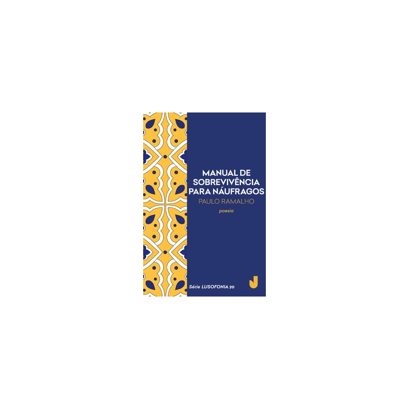 MANUAL DE SOBREVIVÊNCIA PARA NÁUFRAGOS - LUSOFONIA VOL.20