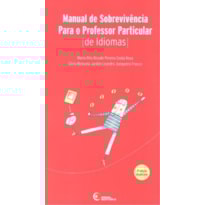MANUAL DE SOBREVIVÊNCIA PARA O PROFESSOR PARTICULAR DE IDIOMAS