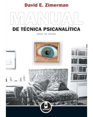 MANUAL DE TÉCNICA PSICANALÍTICA: UMA RE-VISÃO