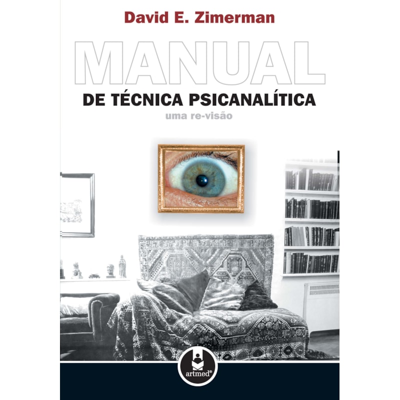 MANUAL DE TÉCNICA PSICANALÍTICA: UMA RE-VISÃO