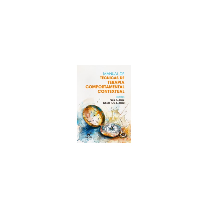 MANUAL DE TÉCNICAS DE TERAPIA COMPORTAMENTAL CONTEXTUAL
