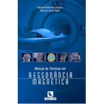MANUAL DE TECNICAS EM RESSONANCIA MAGNETICA