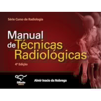 MANUAL DE TÉCNICAS RADIOLÓGICAS MANUAL DE TÉCNICAS RADIOLÓGICAS