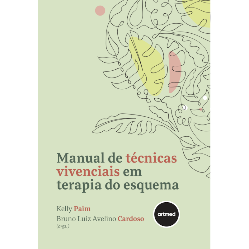 MANUAL DE TÉCNICAS VIVENCIAIS EM TERAPIA DO ESQUEMA