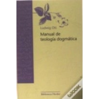 MANUAL DE TEOLOGIA DOGMATICA