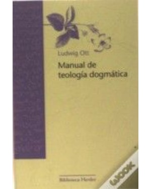 MANUAL DE TEOLOGIA DOGMATICA