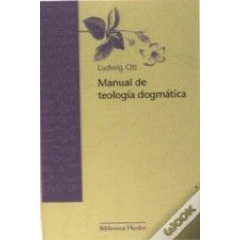 MANUAL DE TEOLOGIA DOGMATICA
