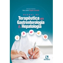 MANUAL DE TERAPEUTICA EM GASTROENTEROLOGIA E HEPATOLOGIA