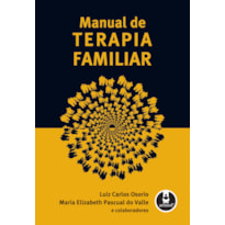 MANUAL DE TERAPIA FAMILIAR: VOLUME 1