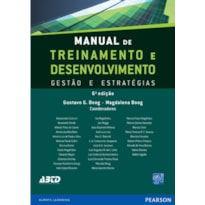 MANUAL DE TREINAMENTO E DESENVOLVIMENTO: GESTÃO E ESTRATÉGIAS