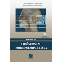 MANUAL DE URGÊNCIAS EM OTORRINOLARINGOLOGIA