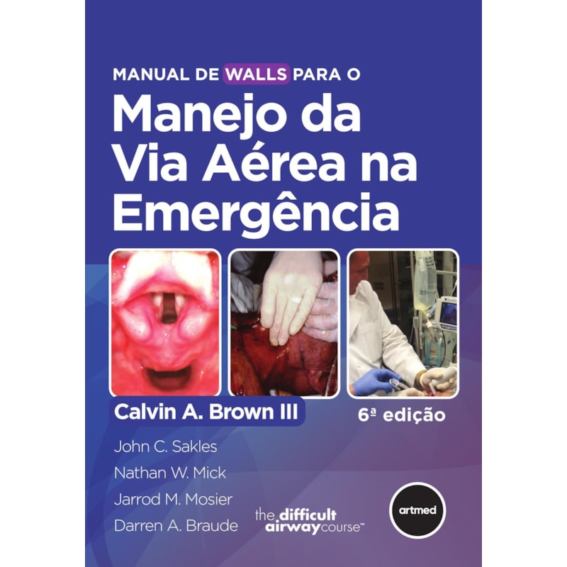 MANUAL DE WALLS PARA O MANEJO DA VIA AÉREA NA EMERGÊNCIA