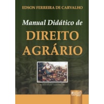 MANUAL DIDÁTICO DE DIREITO AGRÁRIO