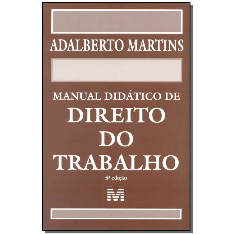 MANUAL DIDÁTICO DE DIREITO DO TRABALHO - 5 ED./2015