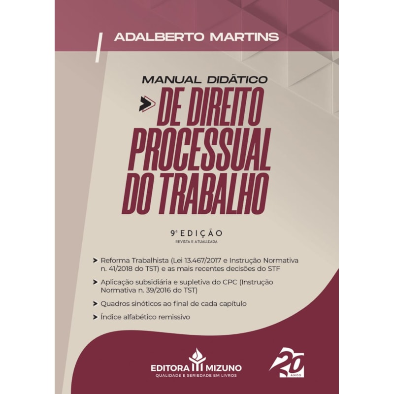 MANUAL DIDÁTICO DE DIREITO PROCESSUAL DO TRABALHO - 9ª EDIÇÃO