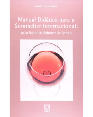 MANUAL DIDATICO PARA O SOMMELIER INTERNACIONAL - PARA SABER OS SABORES DO V - 1