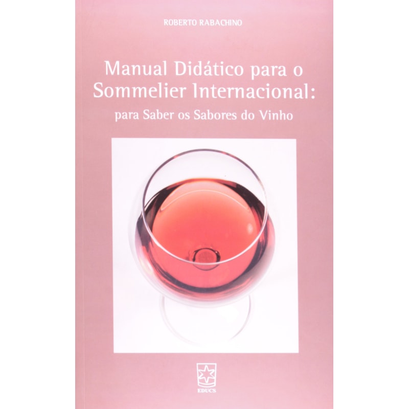 MANUAL DIDATICO PARA O SOMMELIER INTERNACIONAL - PARA SABER OS SABORES DO V - 1