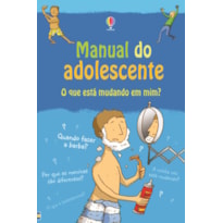 MANUAL DO ADOLESCENTE : O QUE ESTÁ MUDANDO EM MIM?