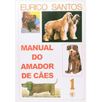 MANUAL DO AMADOR DE CÃES