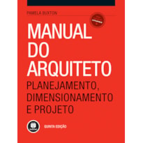 MANUAL DO ARQUITETO: PLANEJAMENTO, DIMENSIONAMENTO E PROJETO