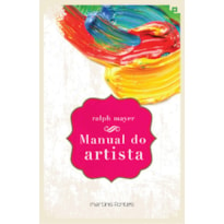 Manual do artista: De técnicas e materiais