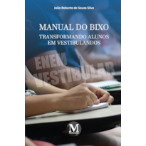 MANUAL DO BIXO "TRANSFORMANDO ALUNOS EM VESTIBULANDOS"