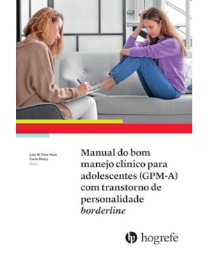MANUAL DO BOM MANEJO CLÍNICO PARA ADOLESCENTES (GPM-A) COM TRANSTORNO DE PERSONALIDADE BORDERLINE