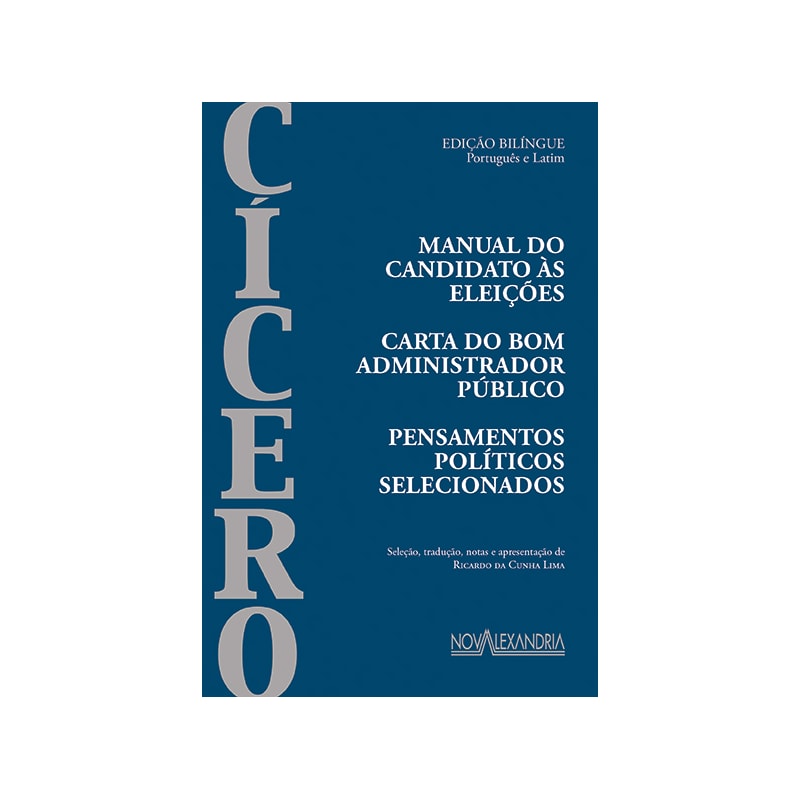 MANUAL DO CANDIDATO ÀS ELEIÇÕES - CARTA AO BOM ADMINISTRADOR PÚBLICO BILINGUE