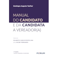 MANUAL DO CANDIDATO E DA CANDIDATA A VEREADOR(A)